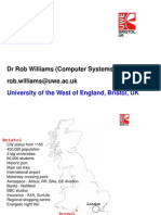 DR Rob Williams (Computer Systems) Rob - Williams@uwe .Ac - Uk: University of The West of England, Bristol, UK