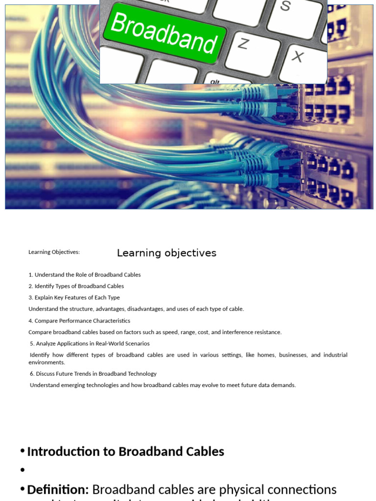 Broadband Cables | PDF | Broadband | Internet Access
