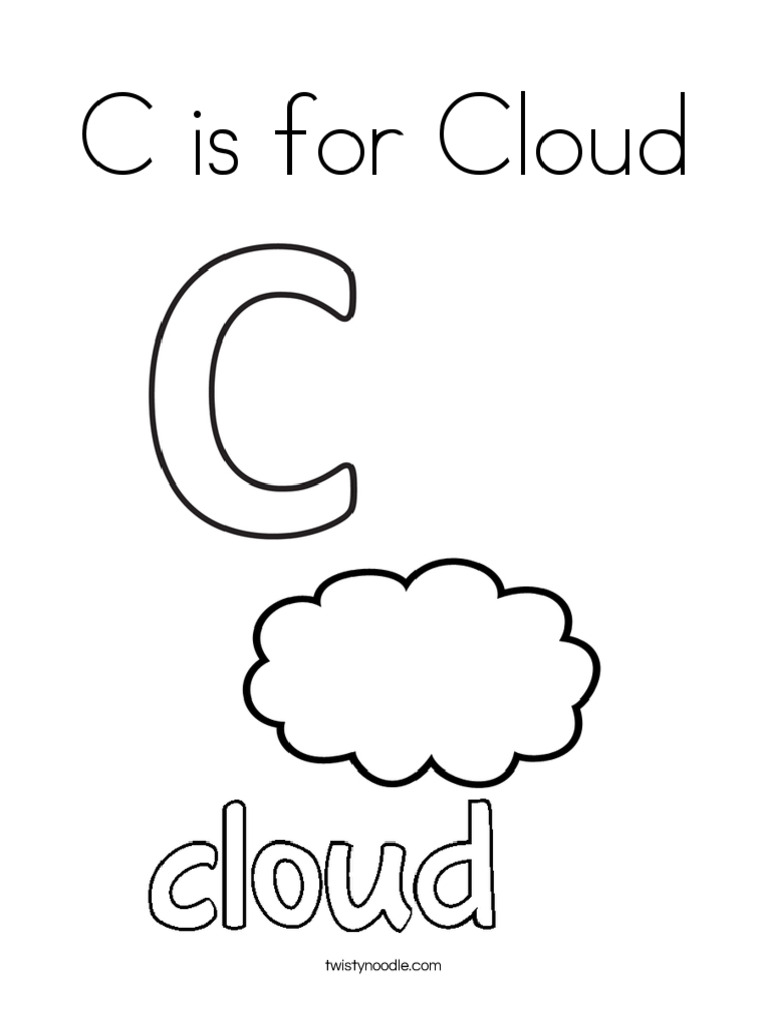 C Is For Cloud Coloring Page - Twisty Noodle | PDF