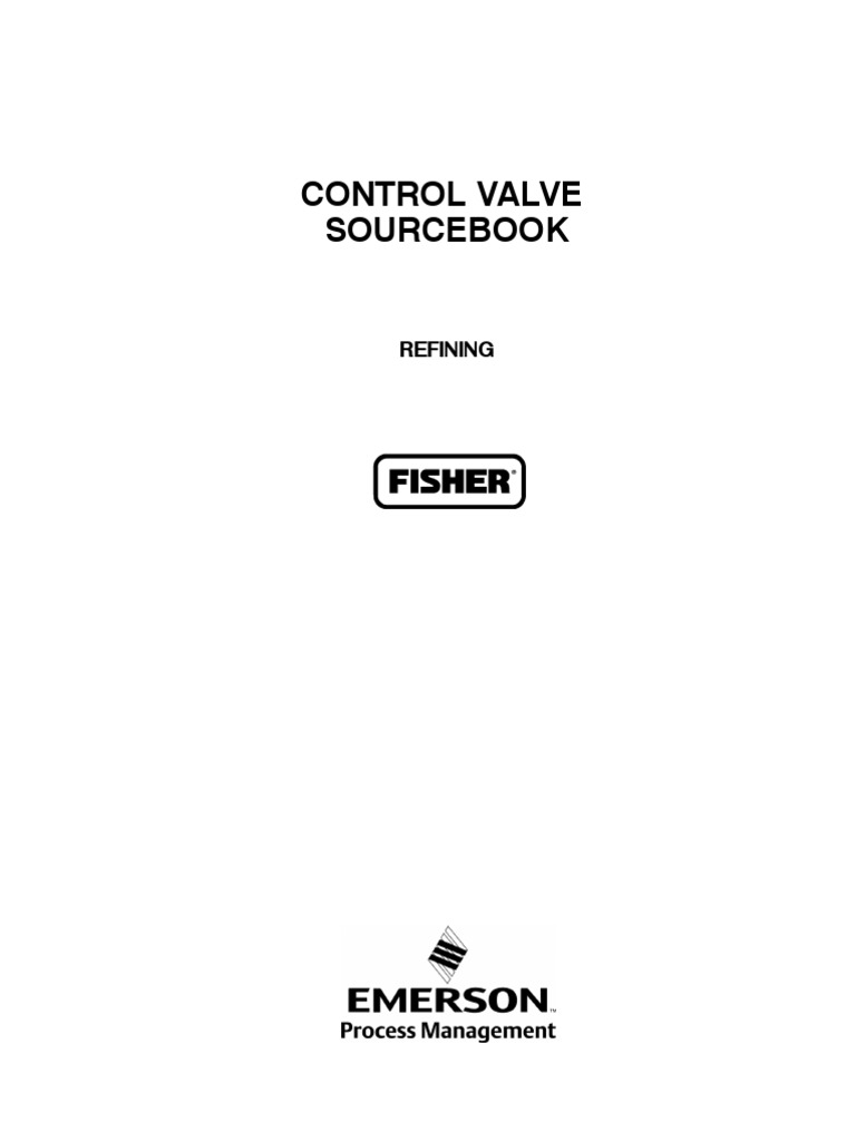 Fisher Control Valve Source Book REFINING d103205x012 | PDF | Oil ...