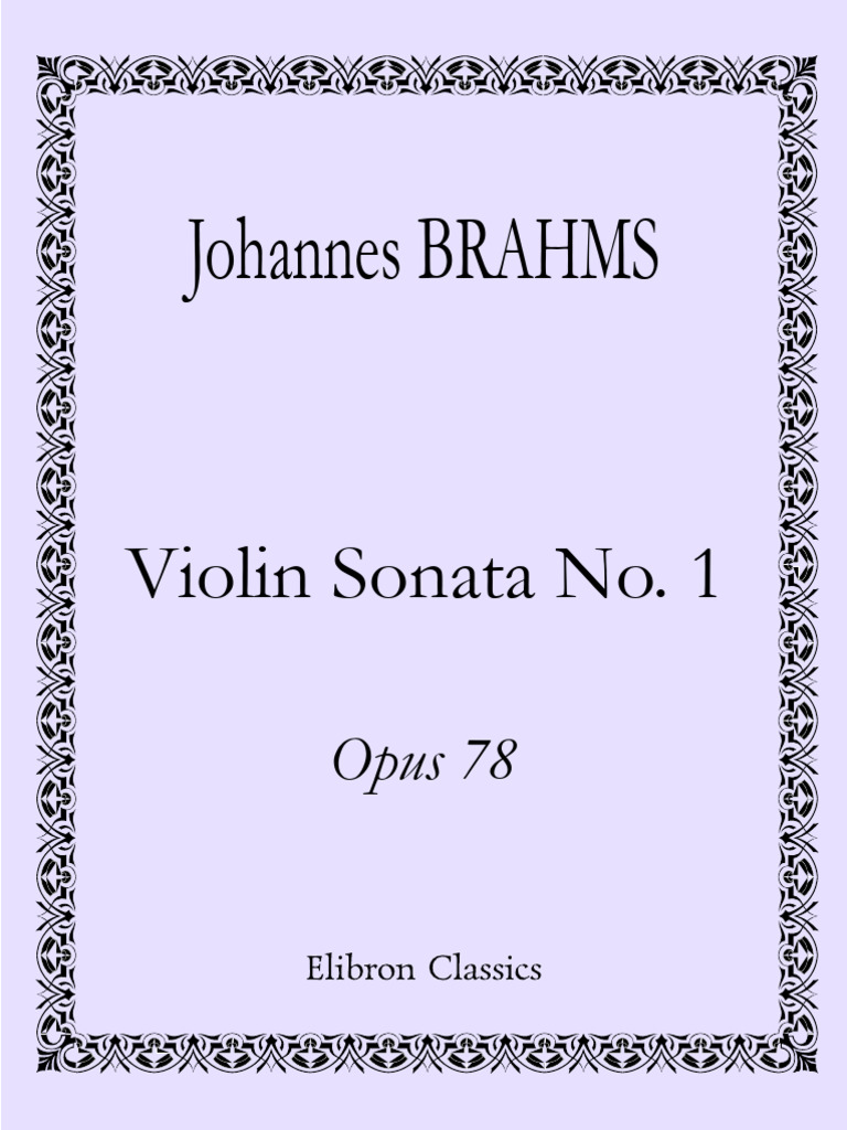105 - Johannes Brahms - Violin Sonata No. 1 Op. 78d | PDF