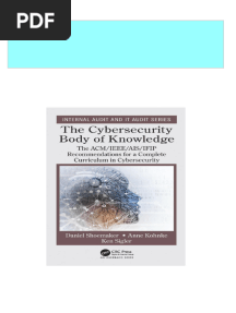 The Cybersecurity Body of Knowledge-The ACM/IEEE/AIS/IFIP Recommendations For A Complete Curriculum in Cybersecurity 1st Edition Daniel Shoemaker