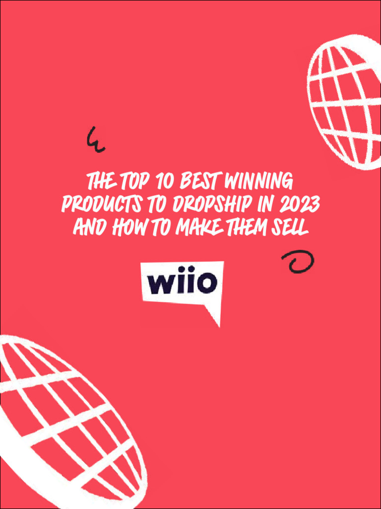 The Top 10 Best Winning Products To Dropship in 2023 and How To Make ...