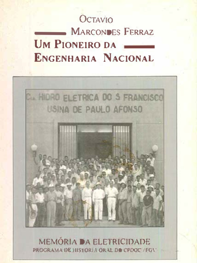 Octavio Marcondes Ferraz, Um Pioneiro da Engenharia ...