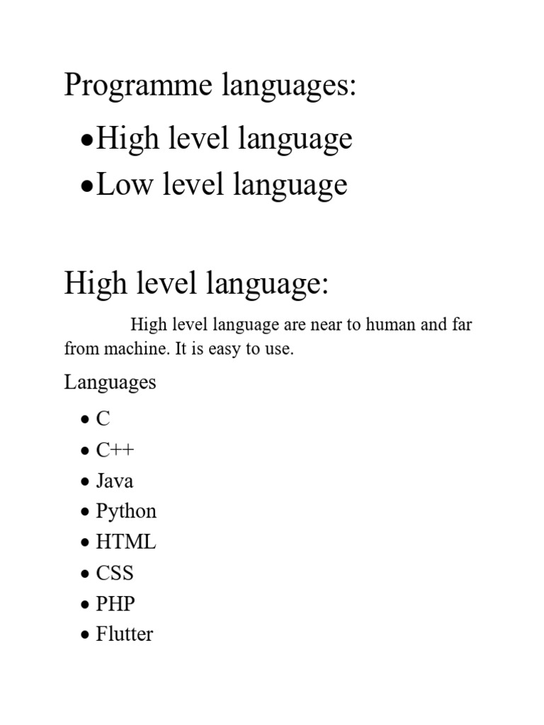 Programme Languages: High Level Language Low Level Language High Level ...