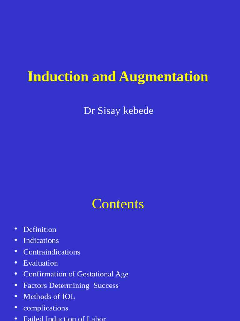 Induction and Augmentation | PDF | Childbirth | Mammalian Pregnancy