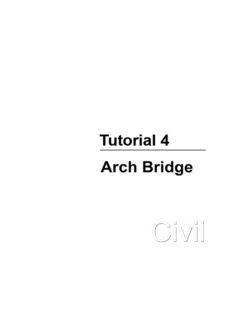 Arch Bridge Modeling Tutorial Guide | PDF | Structural Analysis | Bridge
