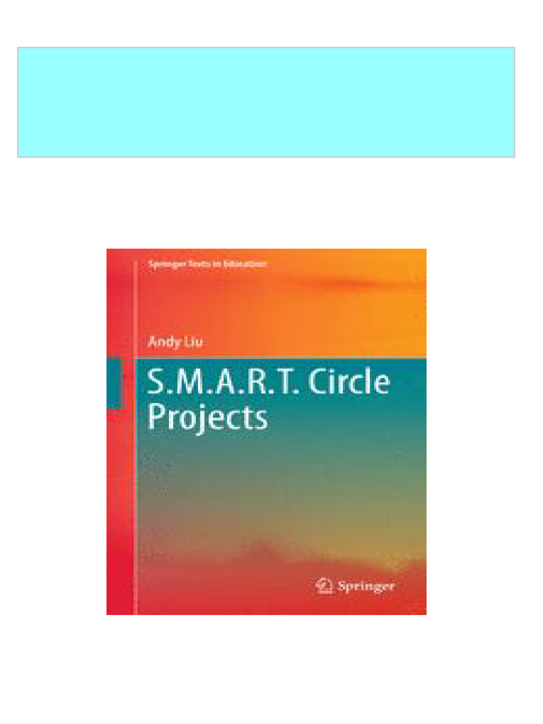 Full s m a r t circle projects 1st edition andy liu auth ebook all