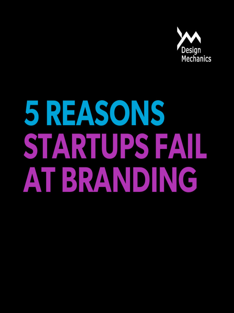 5 Reasons Startups Fail at Branding | PDF