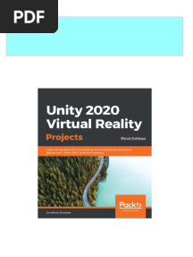 PDF Unity 2020 Virtual Reality Projects Learn VR Development by Building Immersive Applications and Games With Unity 2019 4 and Later Versions Third Edition Jonathan Linowes Download