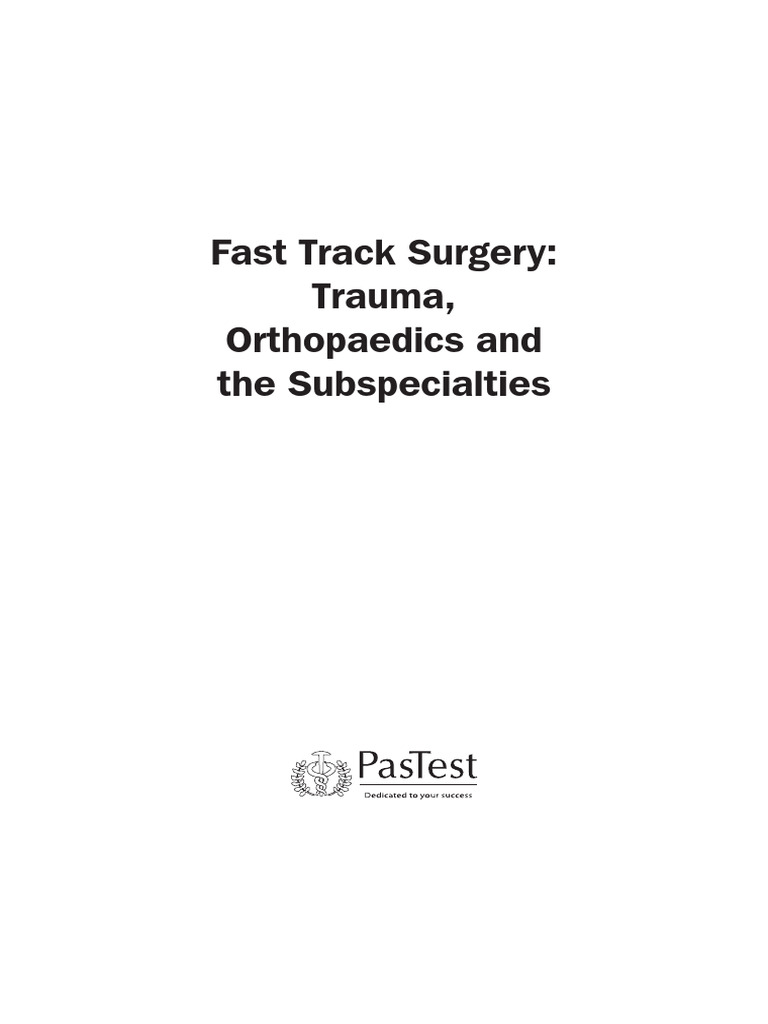 Fast Track Surgery - Trauma, Orthopaedics and The ... - PasTest | PDF ...