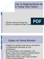 2010-2011 ÖLÇME VE DEĞERLENDİRME (Ertuğ CAN) - Doğru-Yanlış Sorular