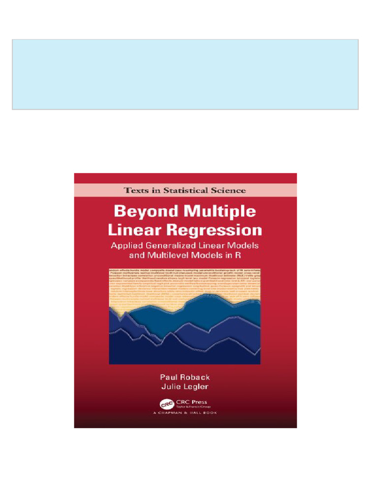 Beyond Multiple Linear Regression Applied Generalized Linear Models and ...