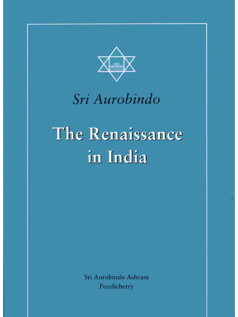The Renaissance in India The Complete Works of Sri Aurobindo PDF
