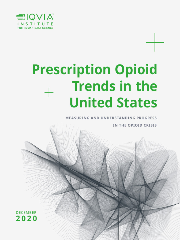 Opioid Prescription Trends 2020 Report | PDF | Opioid | Opioid Use Disorder