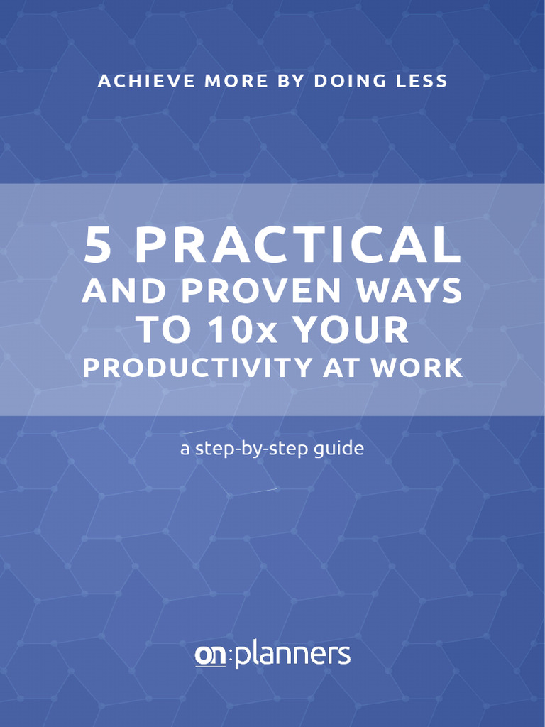 How To 10x Your Productivity at Work | PDF | Goal | Attention