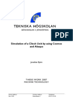 Simulation of A Clinch Unit by Using Cosmos and Abaqus: Thesis Work 2007