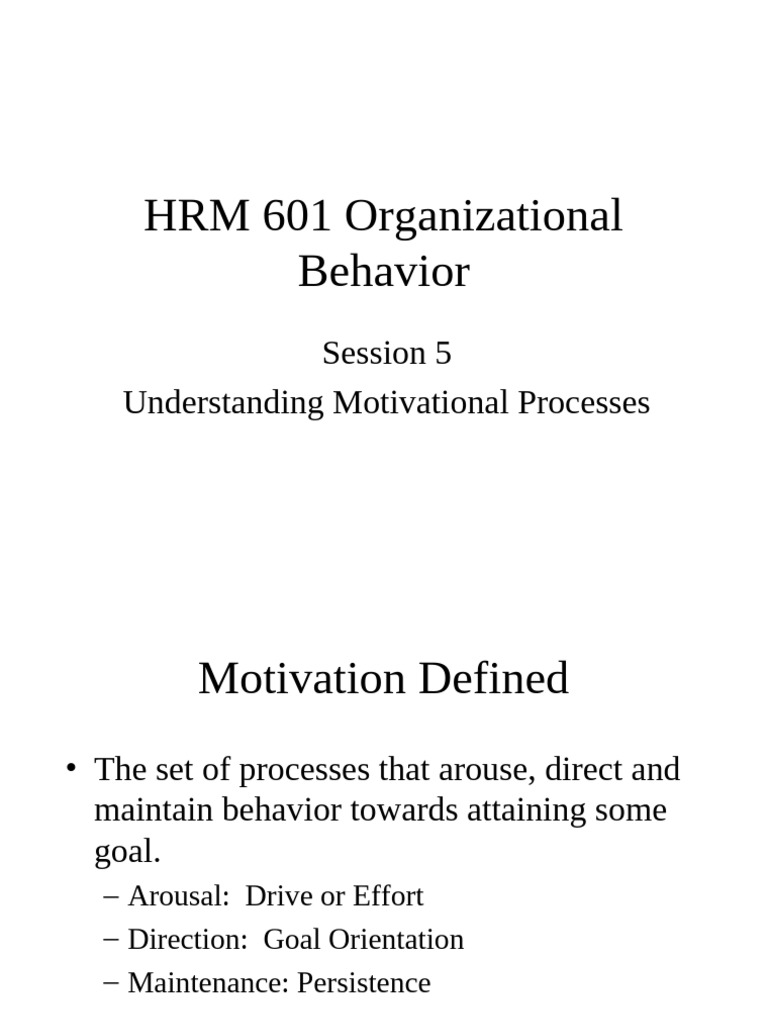 Understanding Motivation in HRM 601 | PDF | Motivational | Motivation