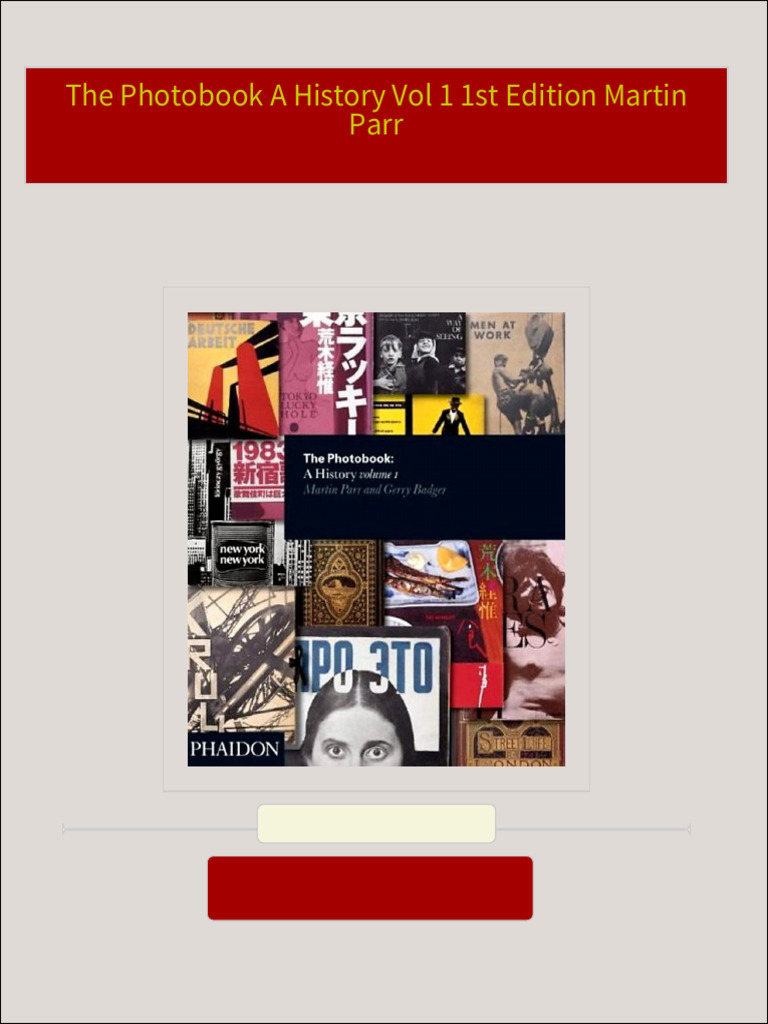PDF The Photobook A History Vol 1 1st Edition Martin Parr