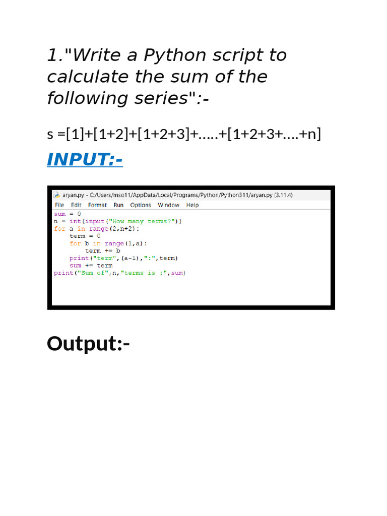Output:-: 1."write A Python Script To Calculate The Sum of The ...