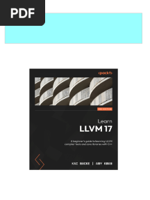 Learn LLVM 17: A beginner's guide to learning LLVM compiler tools and core libraries with C++ 2nd Edition Anonymous 2024 scribd download