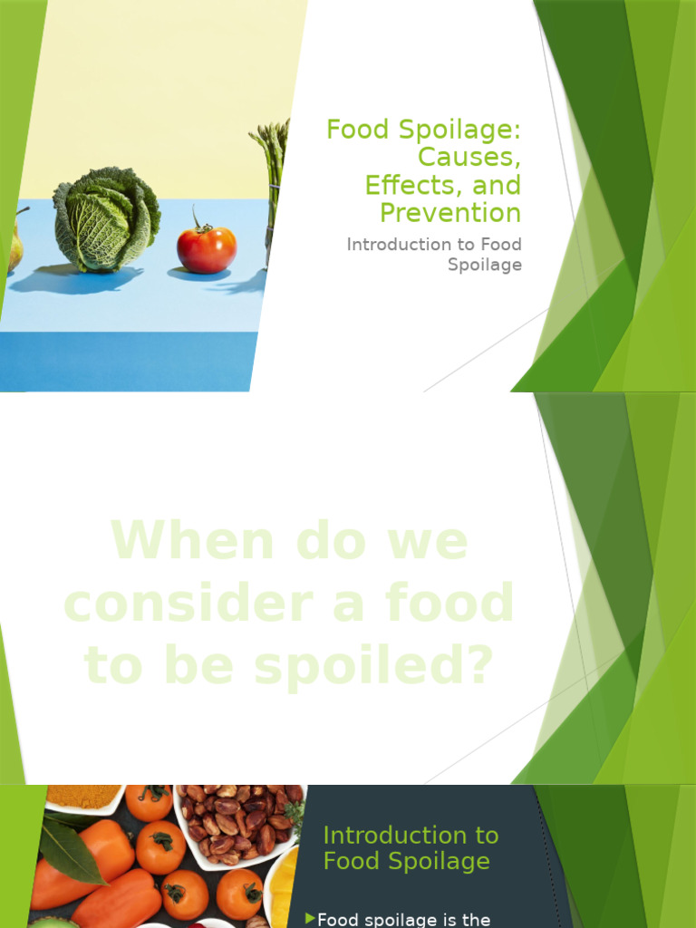 Food Spoilage Causes Effects and Prevention | PDF | Decomposition | Foods