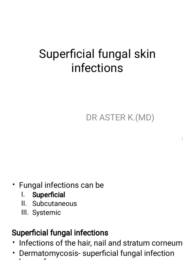 Superficial Fungal Skin Infections Guide | PDF | Dermatology | Diseases ...