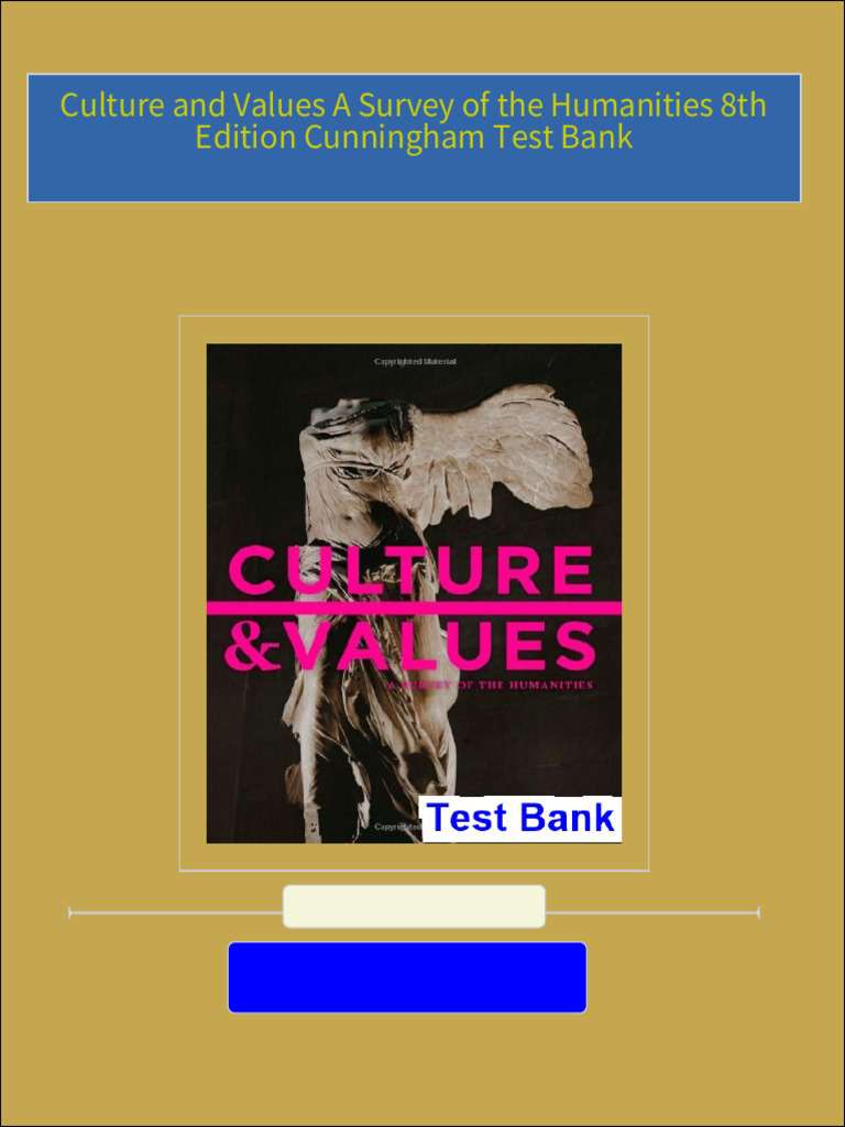Culture and Values A Survey of The Humanities 8th Edition Cunningham Test Bank PDF Download Full ...