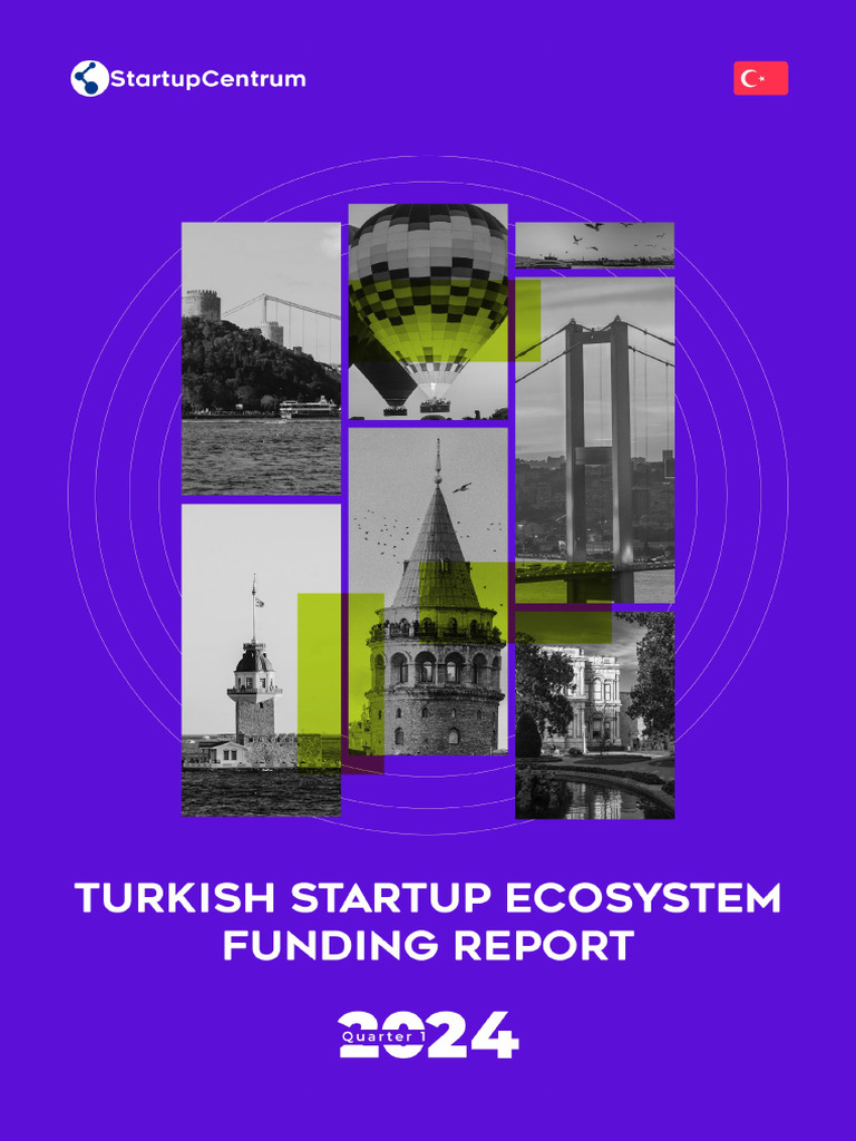 2024 - Q1 Turkish Startup Ecosystem Funding Report | PDF | Startup ...