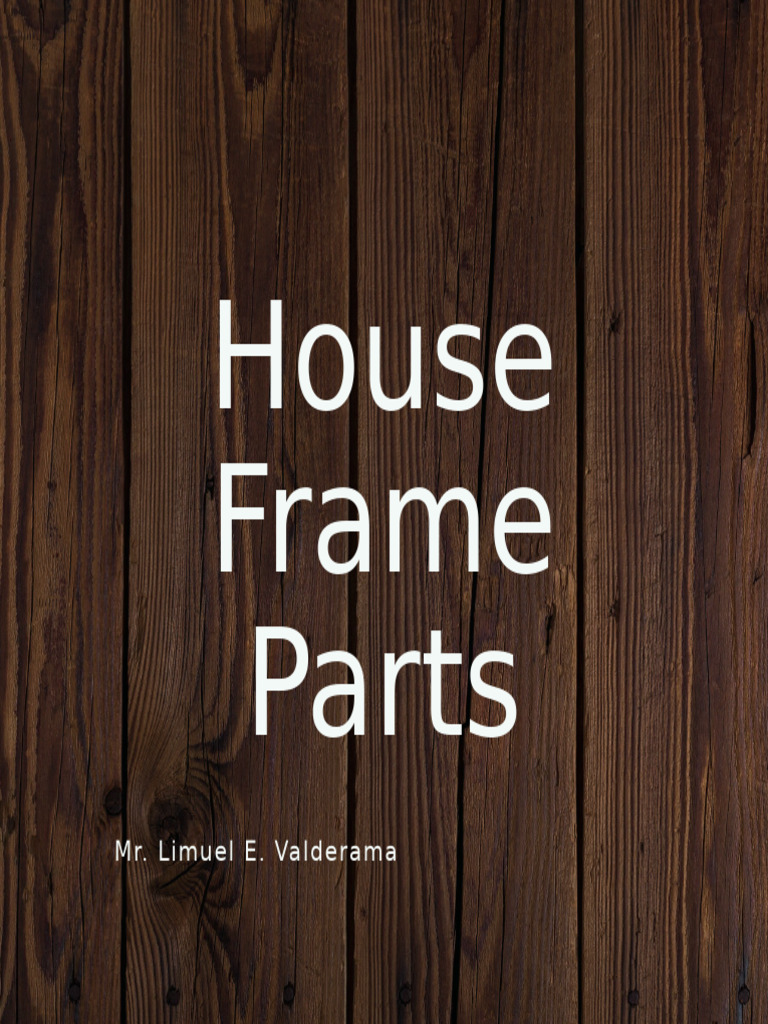 Anatomy of House Frame Components | PDF