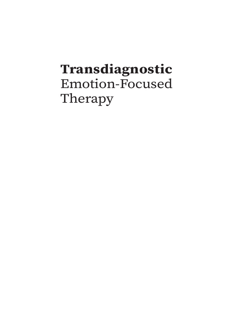 Transdiagnostic Emotion-Focused Therapy Guide | PDF | Mental Disorder ...