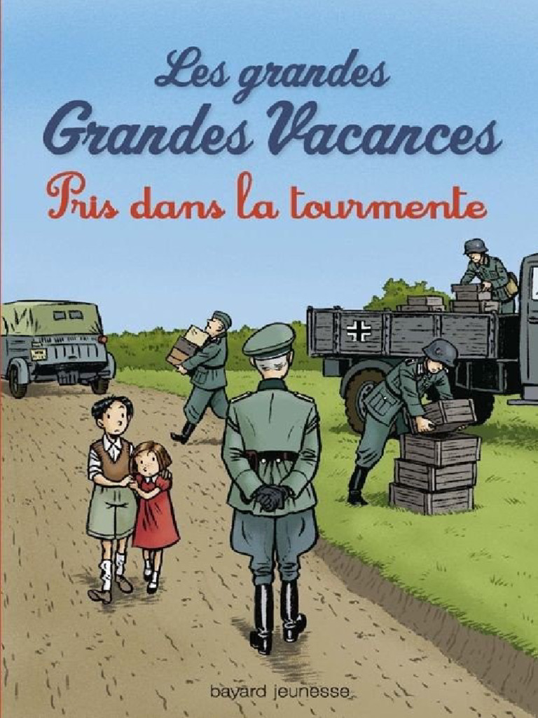 Les Grandes Grandes Vacances - 02 - Pris Dans La Tourmente (Leydier ...