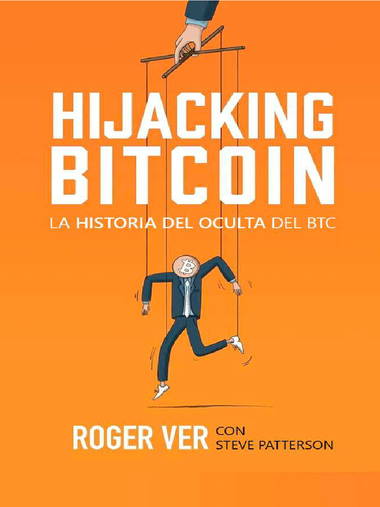 La Historia Oculta de BTC - Roger Ver | PDF | Bitcoin | Criptomoneda