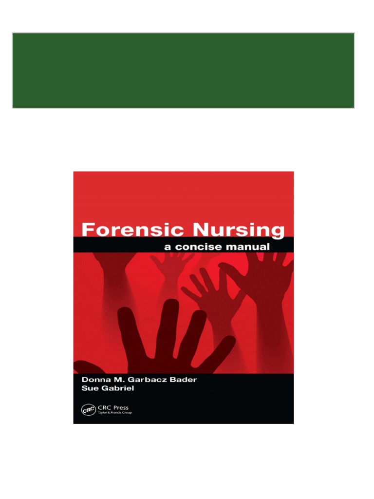 Instant download forensic nursing a concise manual garbacz bader donna