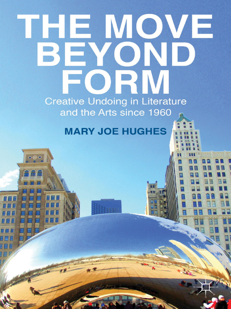Mary Joe Hughes (Auth.) - The Move Beyond Form - Creative Undoing in ...