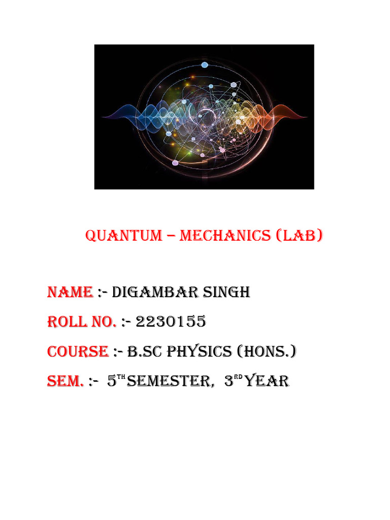 Digambar Singh 2230155, Quantum 5TH Sem | PDF | Eigenvalues And ...