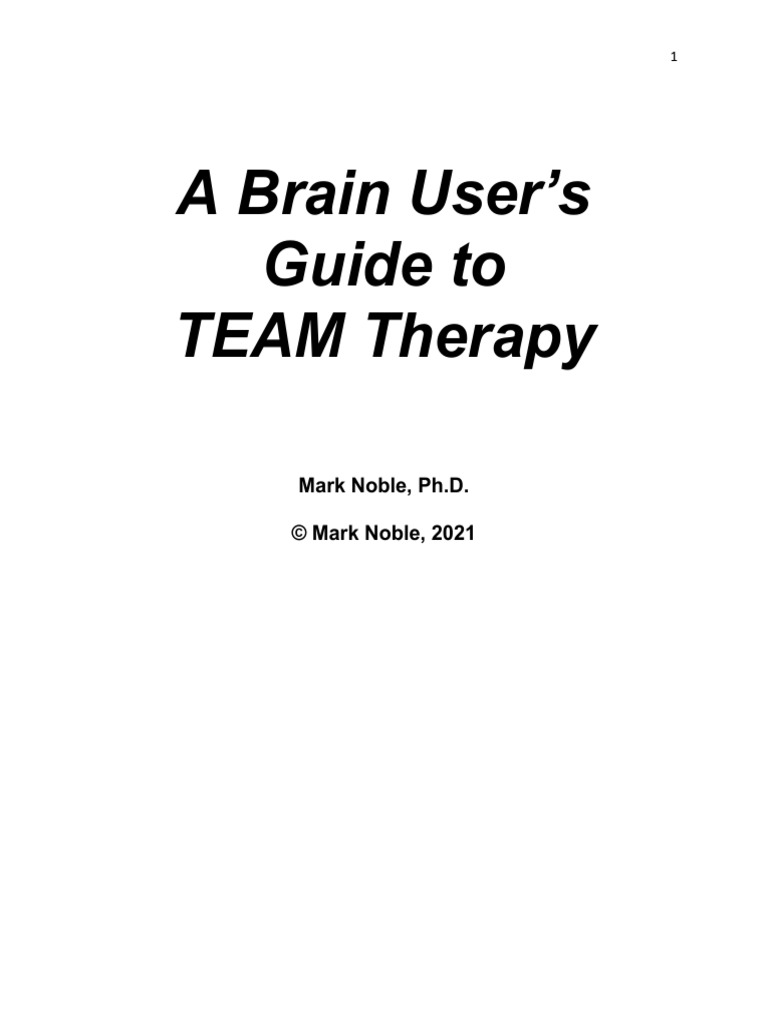 AAAC A Brain Users Guide To TEAM Therapy | PDF | Psychotherapy | Thought