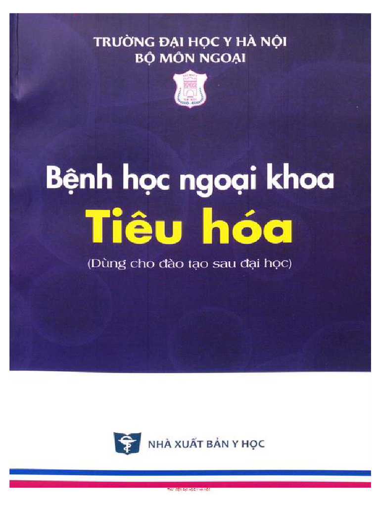 BỆNH HỌC NGOẠI TIÊU HÓA ĐÀO TẠO SAU ĐẠI HỌC - HMU BỘ FILE PDF SÁCH NGOẠI SAU ĐẠI HỌC YHN