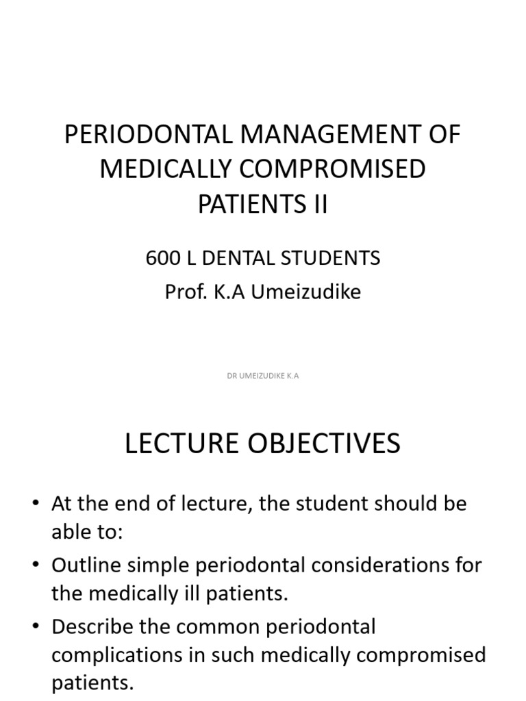 II Periodontal Management of Medically Compromised Patients II | PDF ...