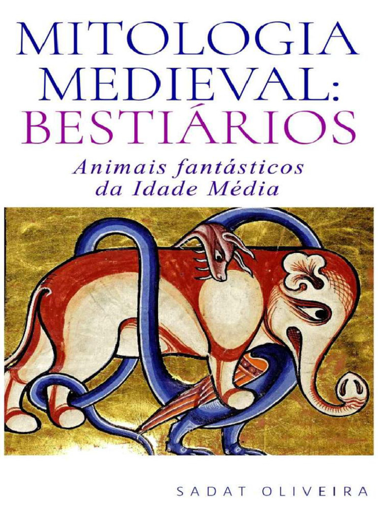 Mitologia Medieval - Bestiarios - Sadat Oliveira | PDF | Dragão | Aves, image size:768x1024