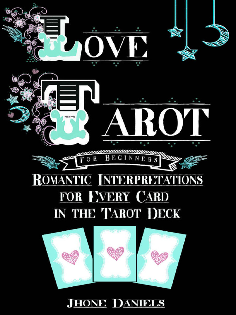 Love Tarot For Beginners Romantic Interpretations For Every Card in The ...