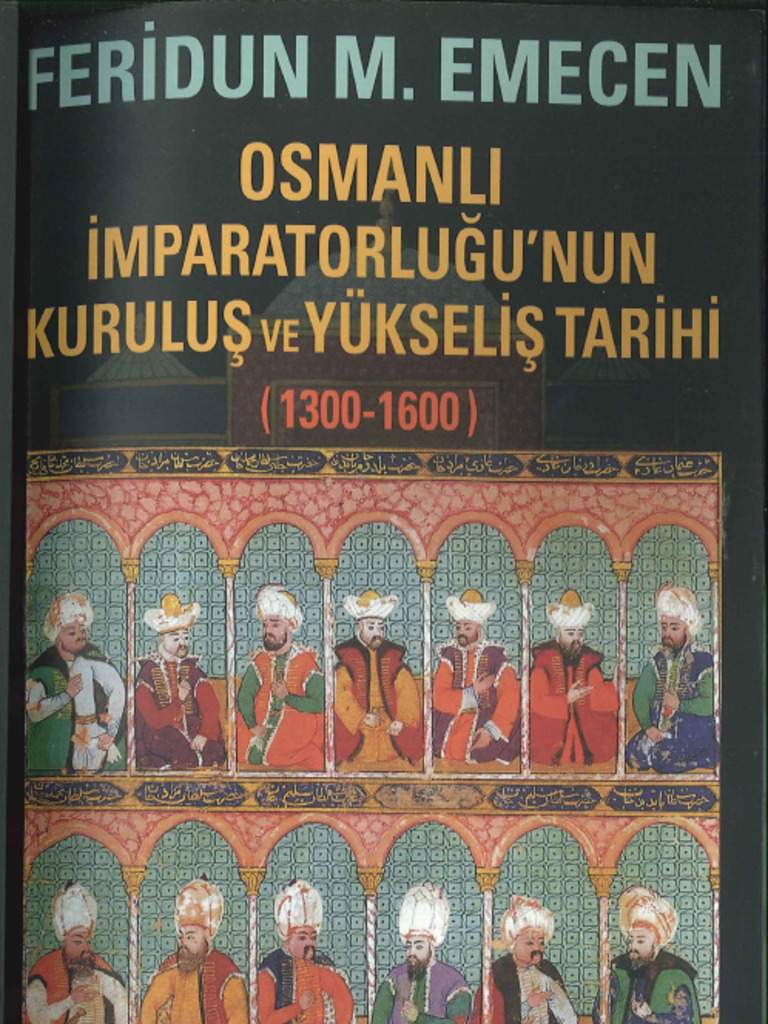 Osmanli Imparatorlugunun Kurulus Ve Yuks | PDF