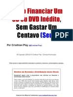 Como Financiar Um CD Ou DVD Inedito Sem Gastar Um Centavo (Seu)