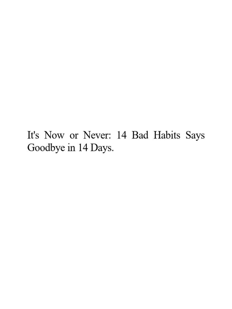 It's Now or Never 14 Bad Habits Says Goodbye in 14 Days | PDF | Sleep ...