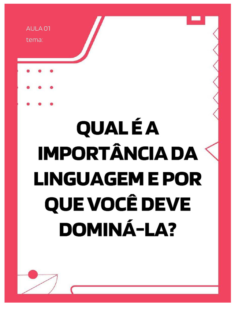 Qual É A Importancia Da Linguagem e Por Que Voce Deve Dominá-La | PDF