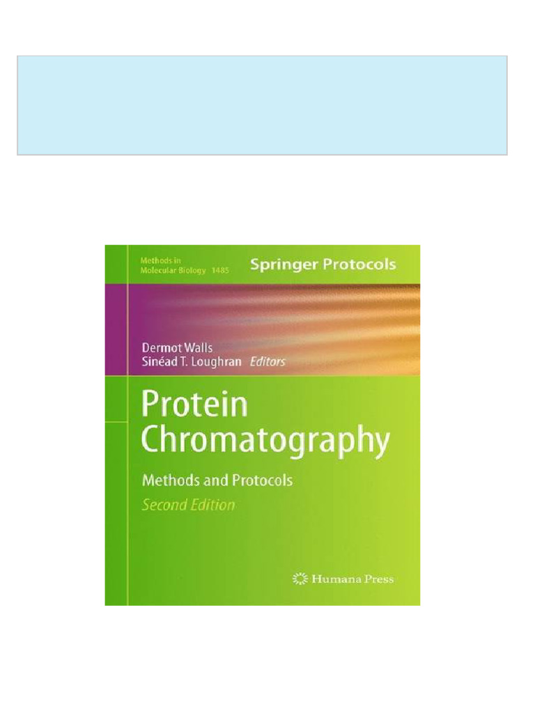 Protein chromatography methods and protocols 2nd edition dermot walls
