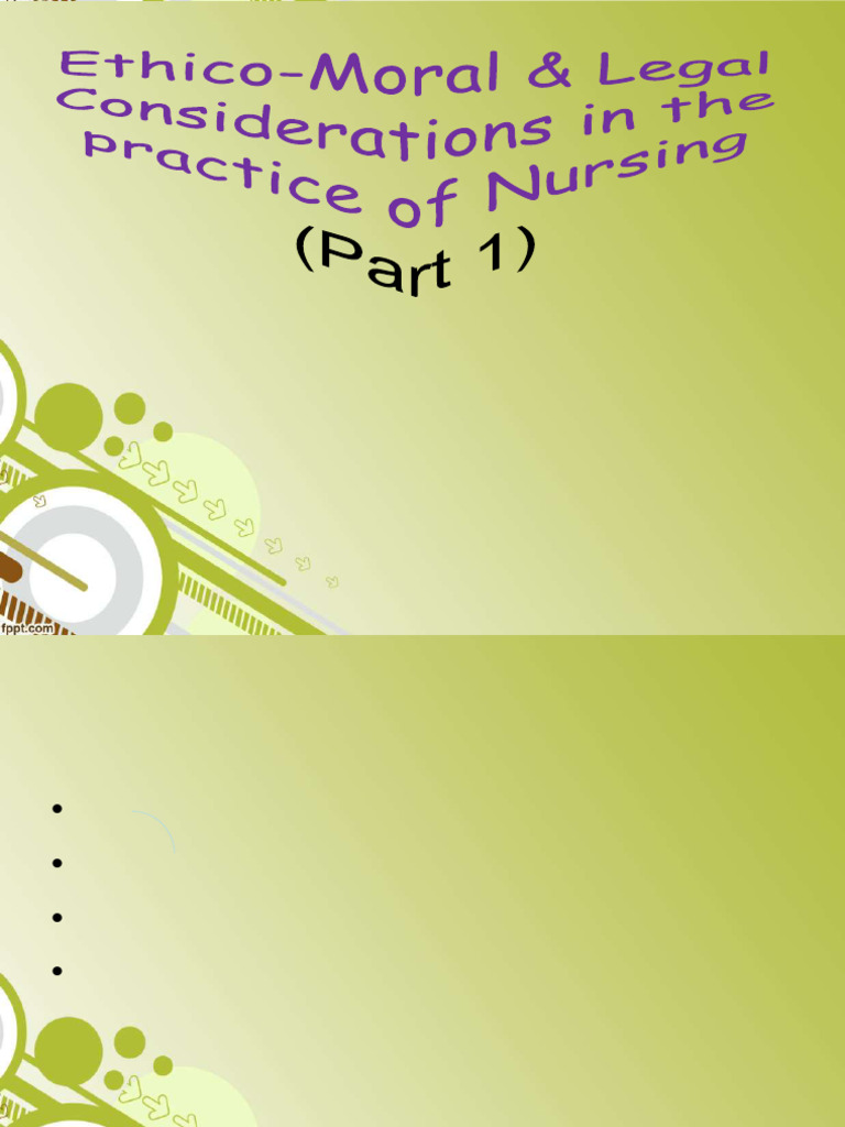 Ethico Moral Legal Considerations Part1 Pdf Nursing