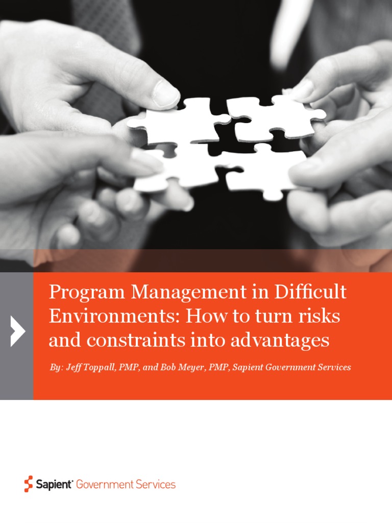 Program Management In Difficult Environments How To Turn Risks And