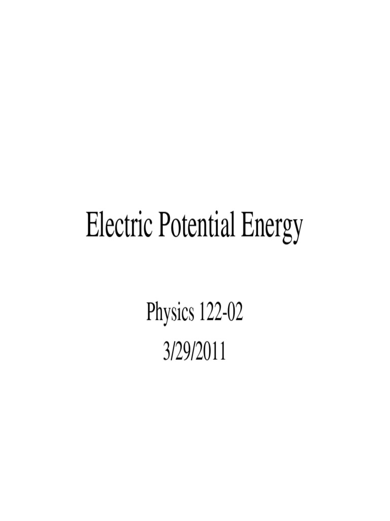 Physics 122-02 3-29-11 - Electric - Potential - Energy - 1 | PDF ...