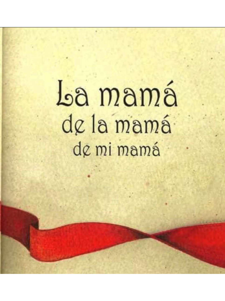 La Mamá de Mi Mamá | PDF